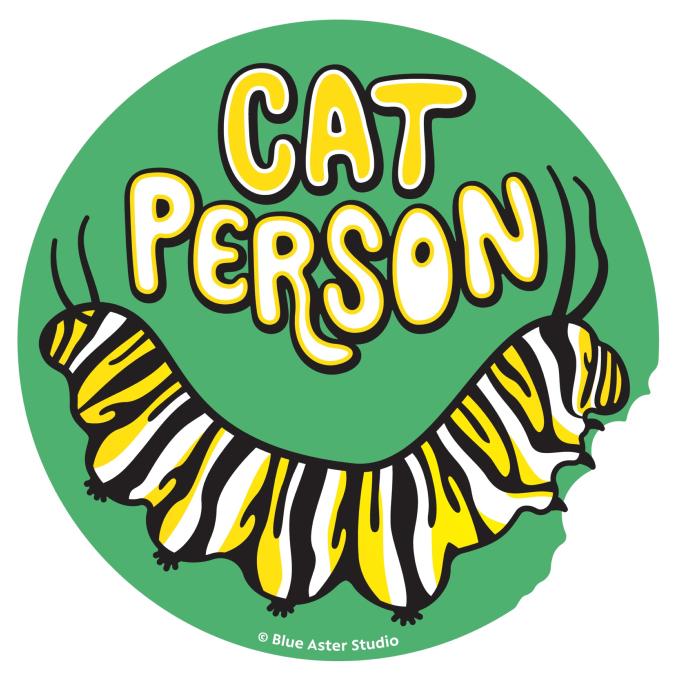 Cat Person - Caterpillar