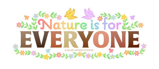 Nature is for Everyone