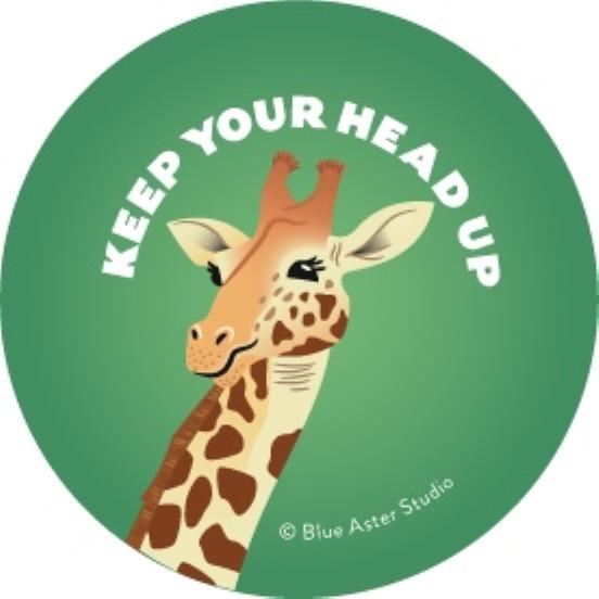 Keep Your Head Up Giraffe